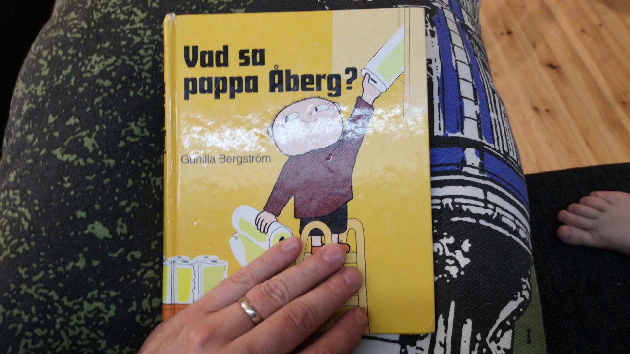 Vad sa pappa Åberg?