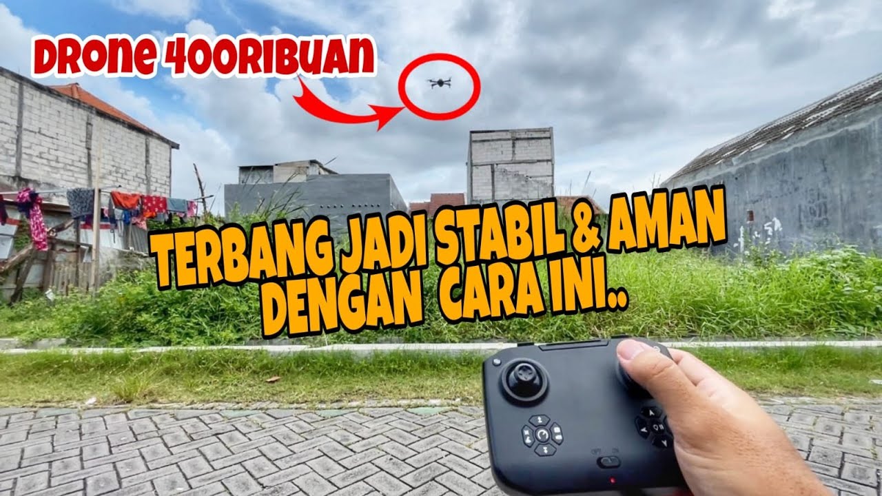 PEMULA WAJIB NONTON! Tutorial Menerbangkan Drone 300 ribuan Agar Lebih Stabil | POLLTAR JM-045