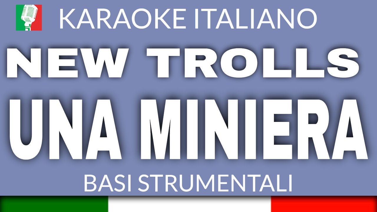 NEW TROLLS - UNA MINIERA (KARAOKE STRUMENTALE) [base karaoke italiano]🎤