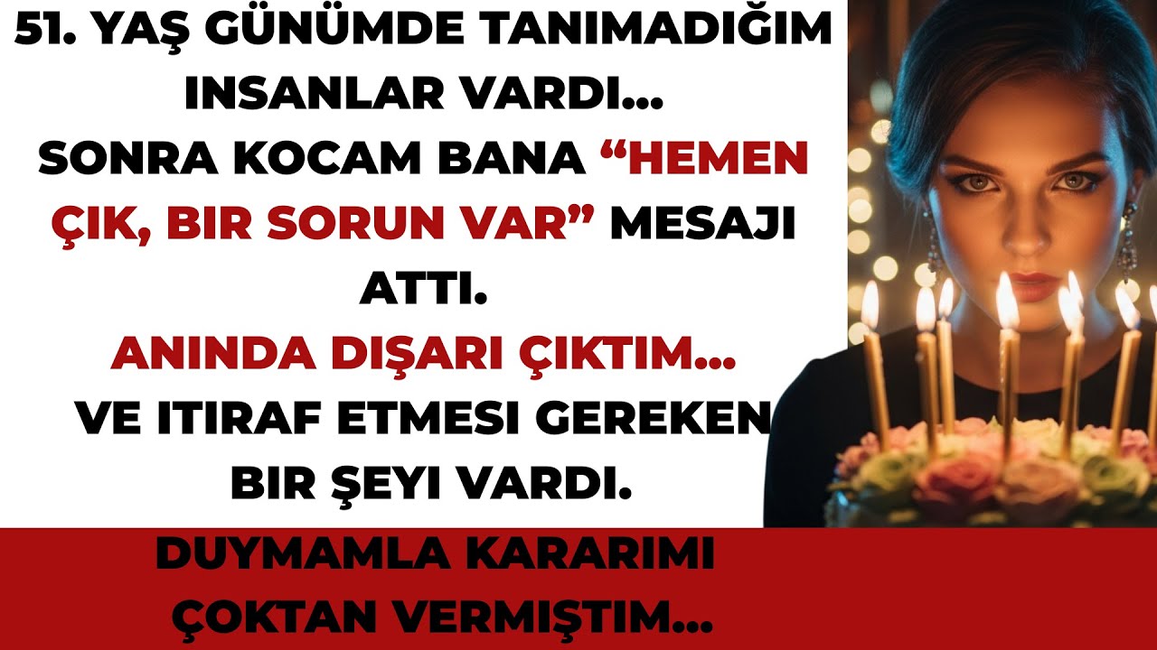 Yaş günümde kocam 'HEMEN ÇIK, bir sorun var' diye mesaj attı - Anında çıktım!