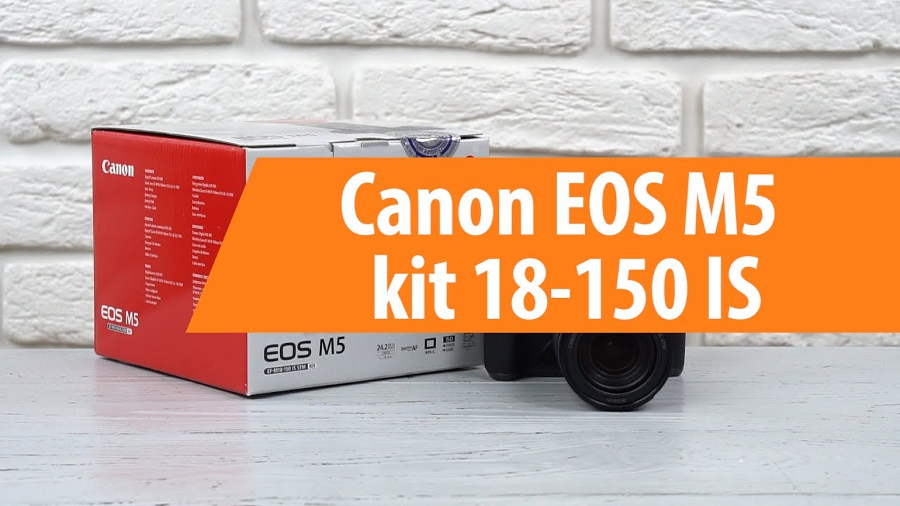 Распаковка фотоаппарата Canon EOS M5 kit 18-150 IS / Unboxing Canon EOS M5 kit 18-150 IS