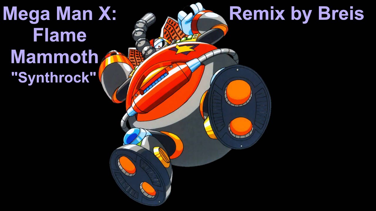 Breis - Mega Man X: Flame Mammoth 