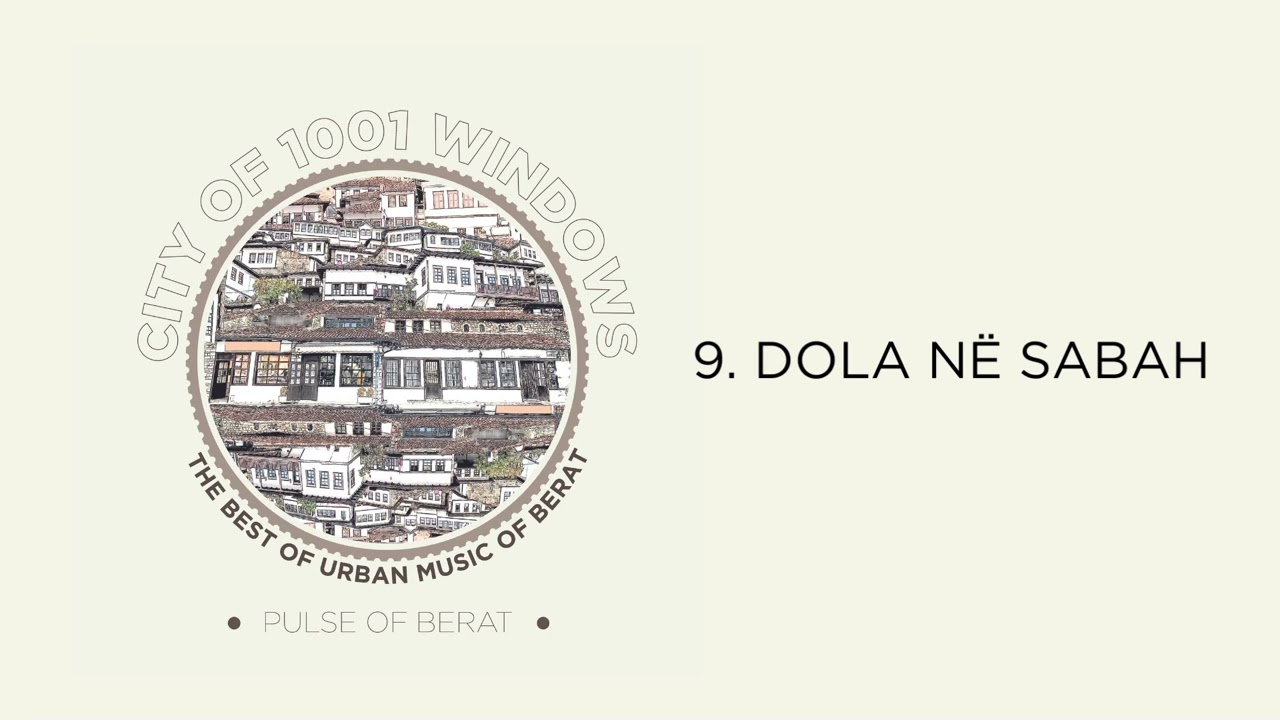 Dola në sabah - Pulse of Berat