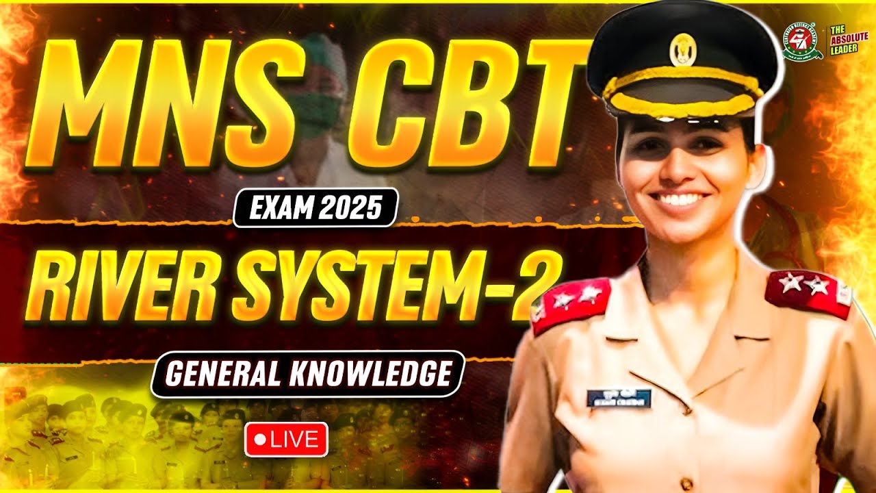 MNS CBT Exam 2025-26 GK RIVER SYSTEM -02  LIVE for MNS Students I Best MNS Coaching
