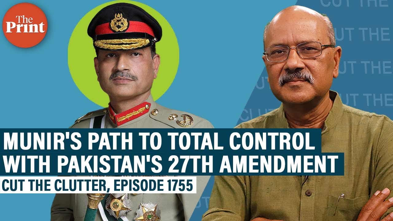Constitutional coup as Pakistan's 27th Amendment makes Munir Field Marshal for life & total immunity