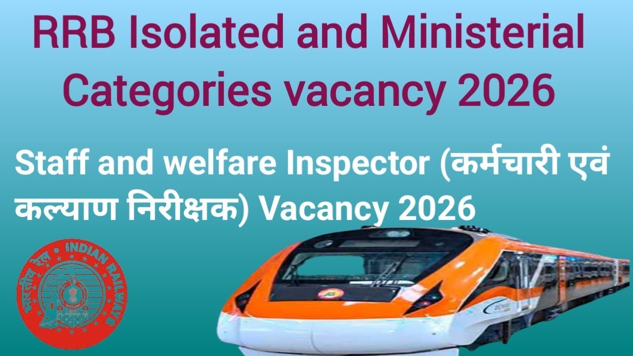 RRB Isolated and Ministerial Categories vacancy full notification 25-2026 | Railway Recruitment 2026