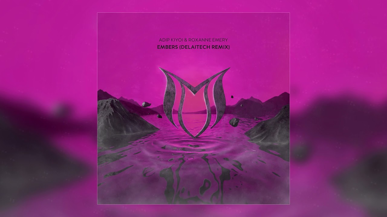 Adip Kiyoi & Roxanne Emery - Embers (Delaitech Remix)