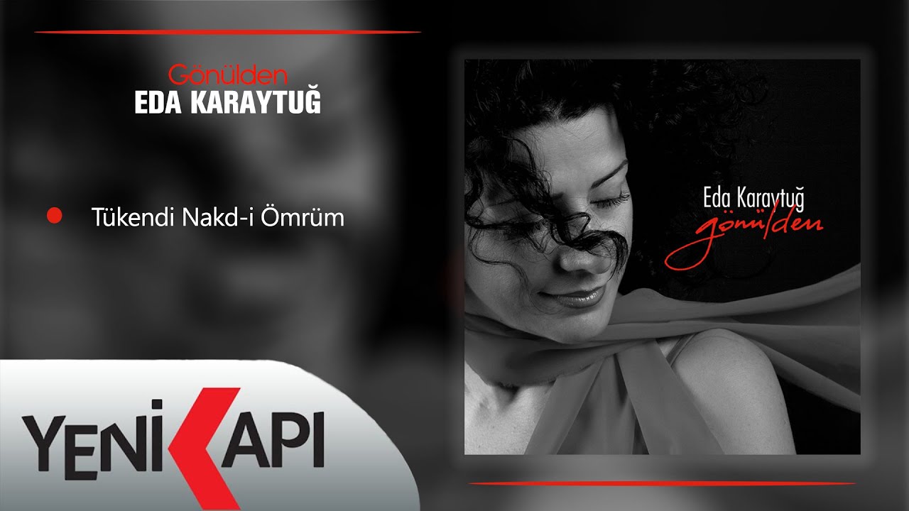 Eda Karaytuğ - Tükendi Nakd-i Ömrüm (Official Video)