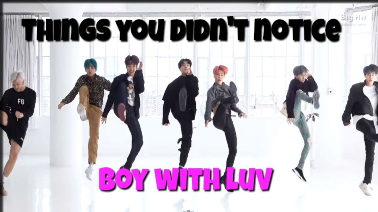 Things you didn't notice (Fangirl/Fanboy) BTS Boy With Luv Dance Practice