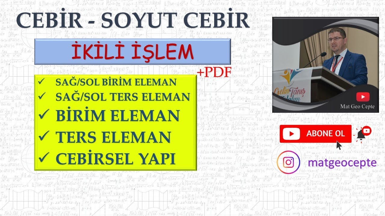 İkili İşlem-2 (Birim/Ters Elemanlar, Cebirsel Yapı)