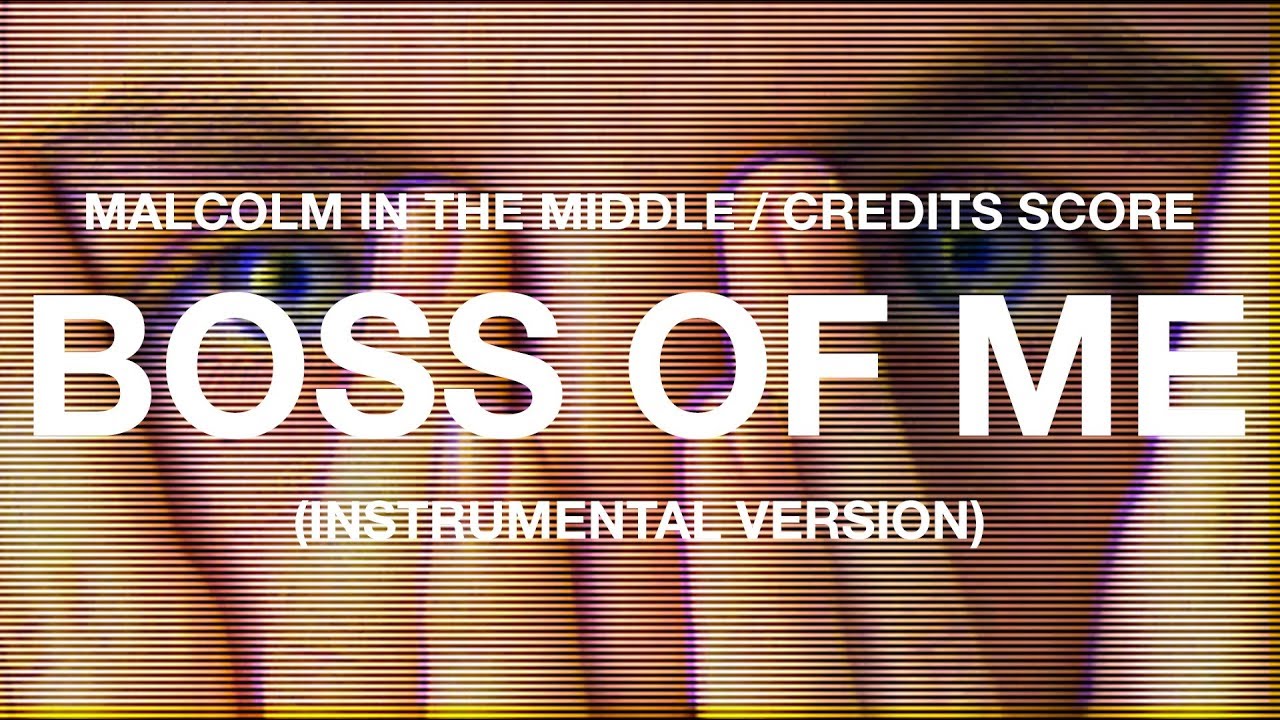 Malcom In The Middle   Boss of Me (Full Instrumental Version) by They Might Be Giants