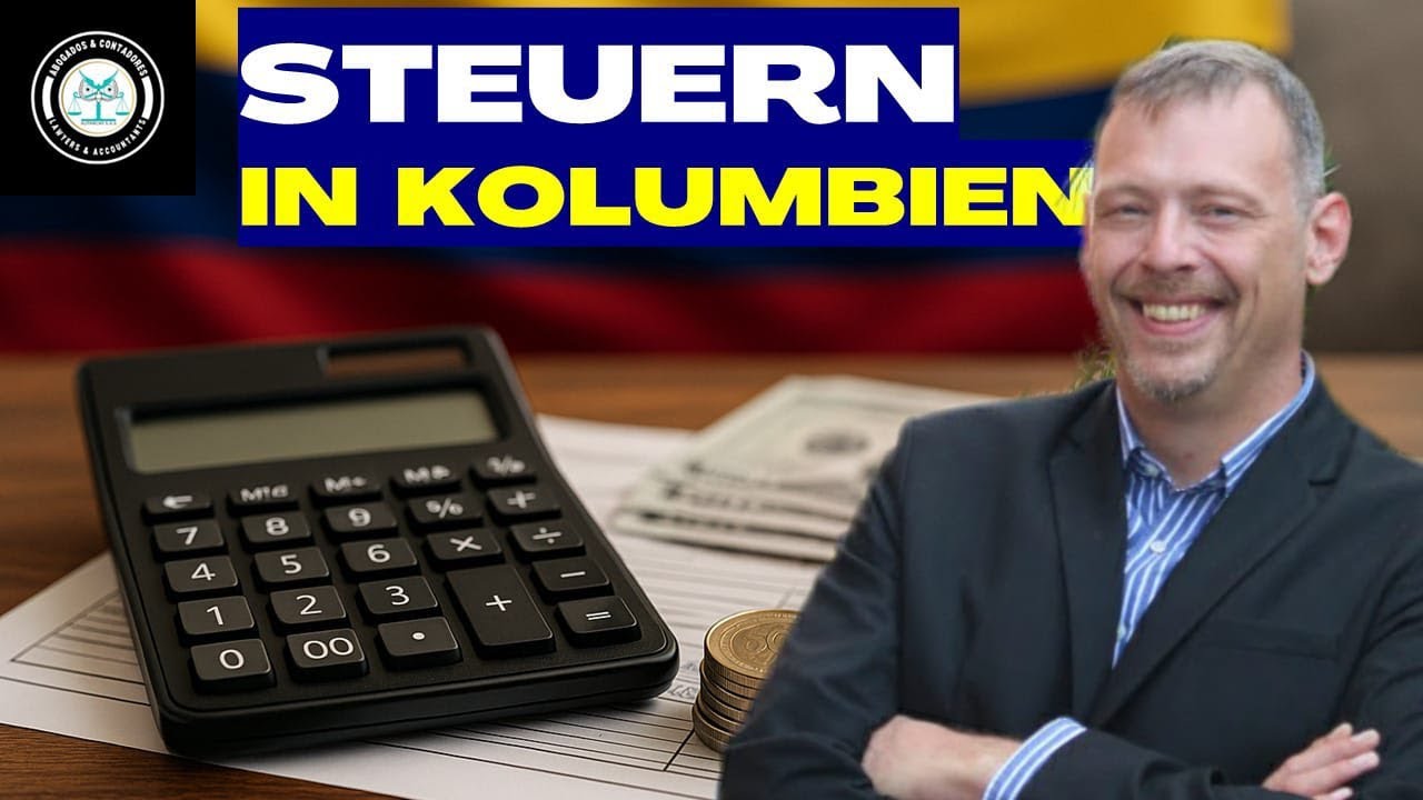 Steuern in Kolumbien erklärt 🇨🇴 | Einkommensteuer für Auswanderer einfach verstehen