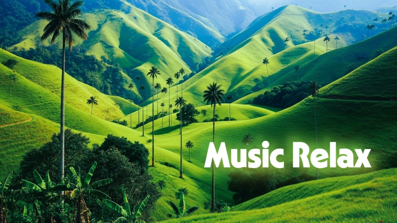 Paradise Green Hills 🌿 Relaxing Music for Stress Relief & Deep Calm