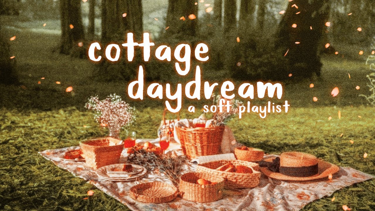 songs for a cottage daydream 🍄【soft cottagecore playlist】