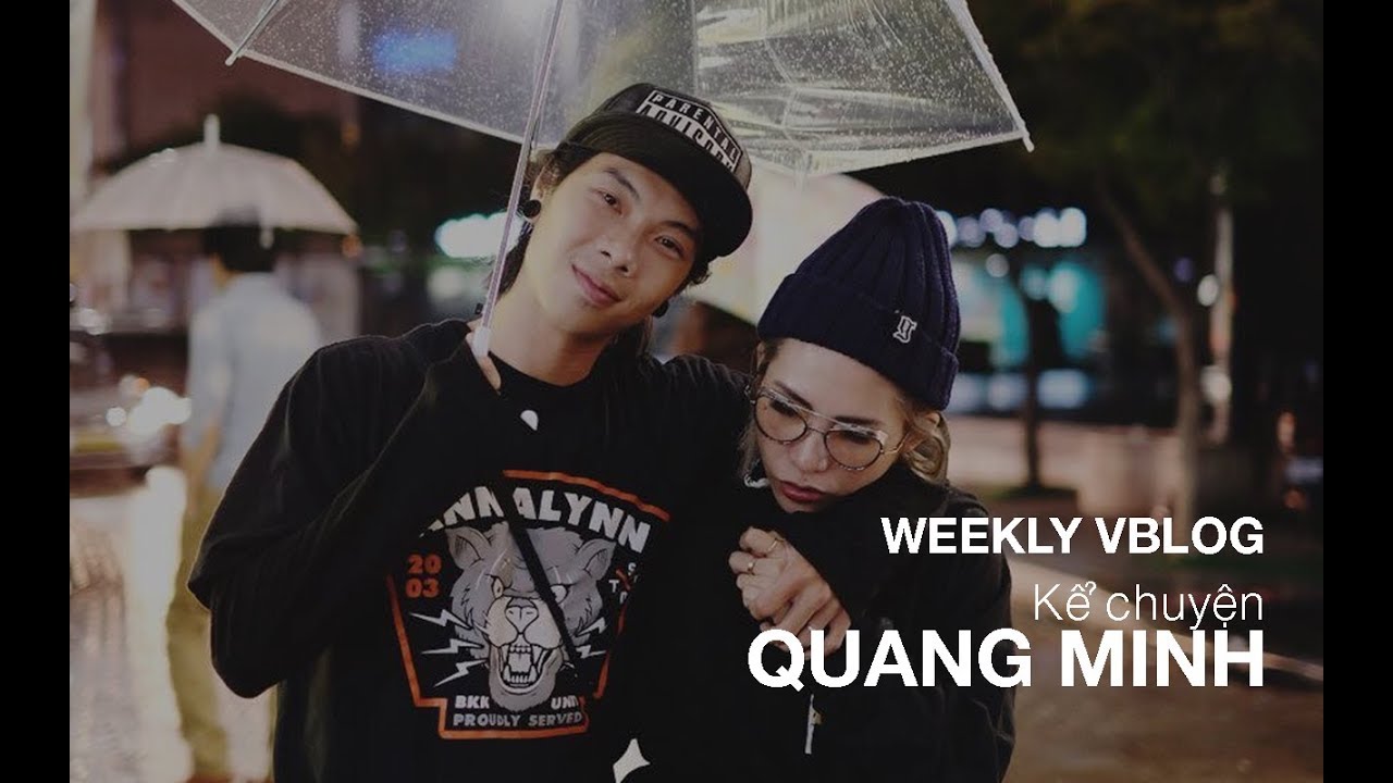 [Weekly VBLOG] Kể chuyện Quang Minh