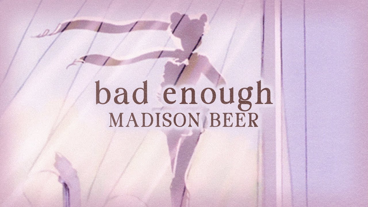 Madison Beer - bad enough (Slowed & reverb)