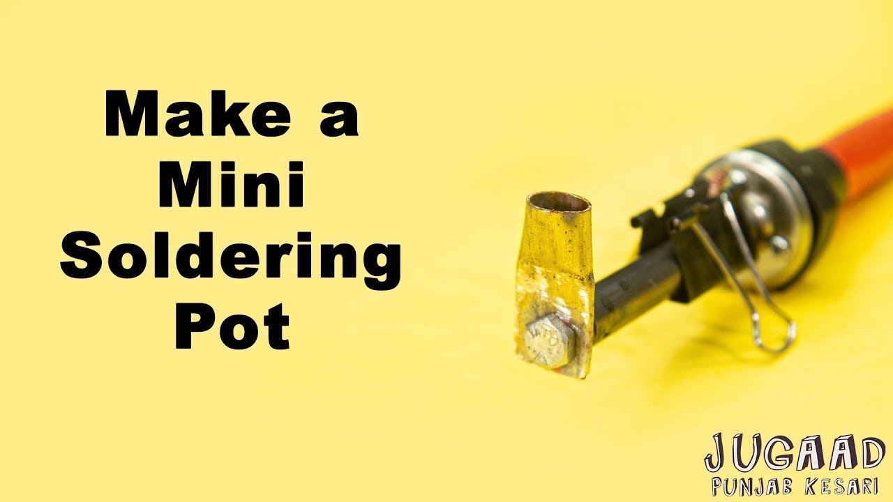 2 Ways to Make Soldering Pot