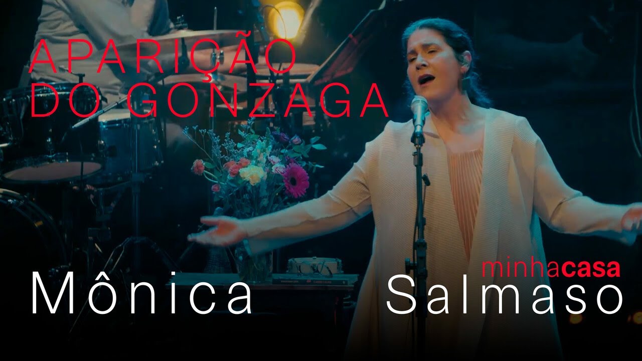 Mônica Salmaso | Aparição do Gonzaga / Poema Aos Críticos | Minha Casa - Ao Vivo