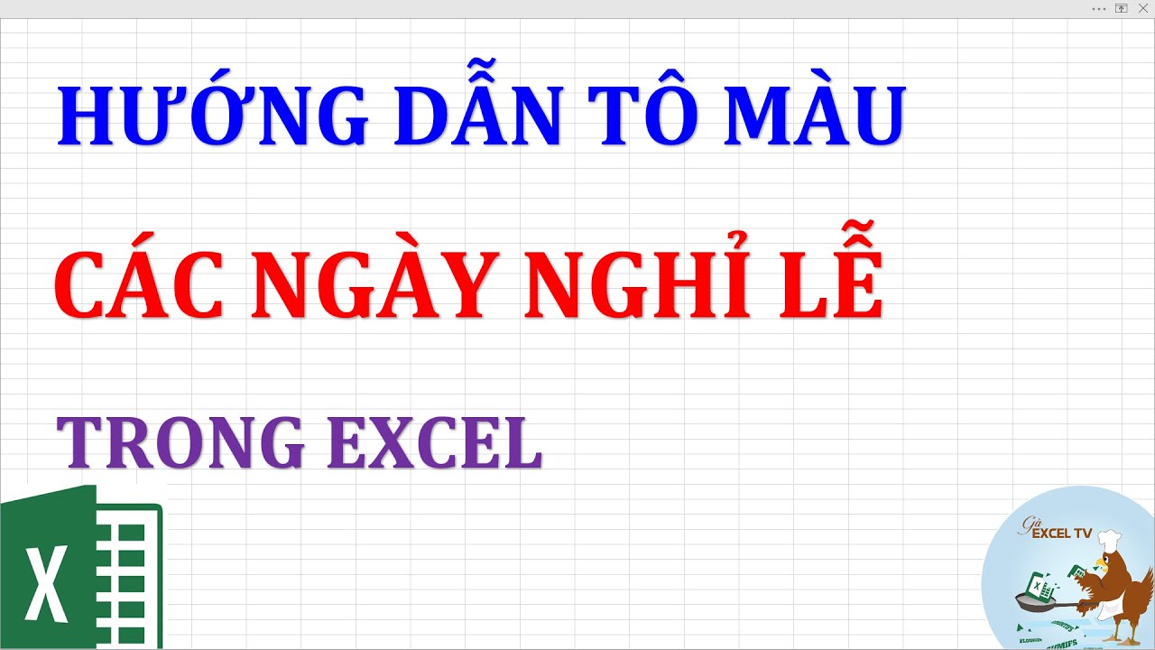 Hướng dẫn tô màu các ngày nghỉ lễ trong excel