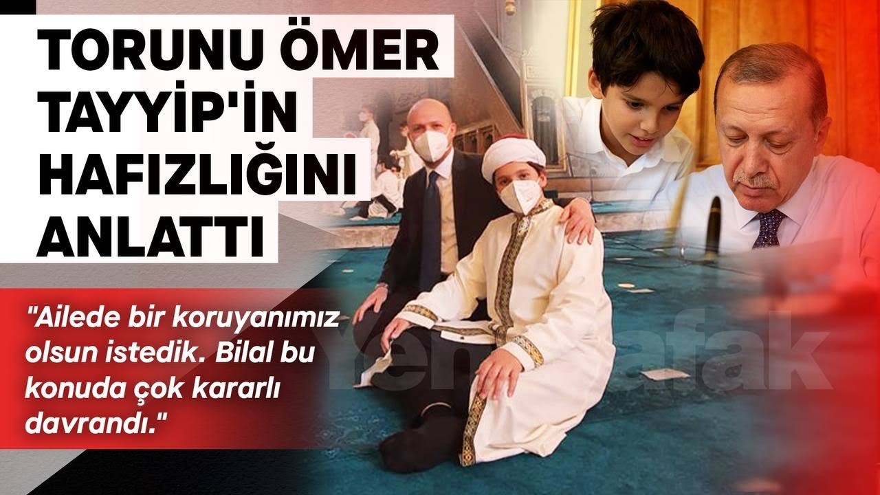 Cumhurbaşkanı Erdoğan torunu Ömer Tayyip’in hafızlığını anlattı