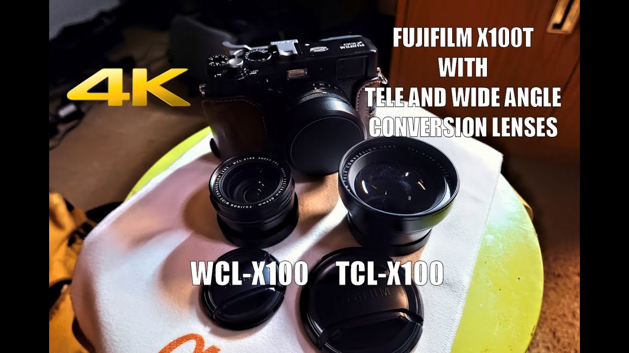 Fujifilm X100T with Conversion Lenses (WCL-X100 and TCL-X100)