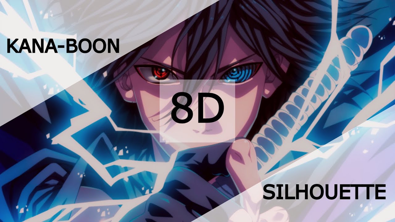 Naruto Shippuden Opening 16 - Silhouette (8D Audio | Use Headphones 🎧)