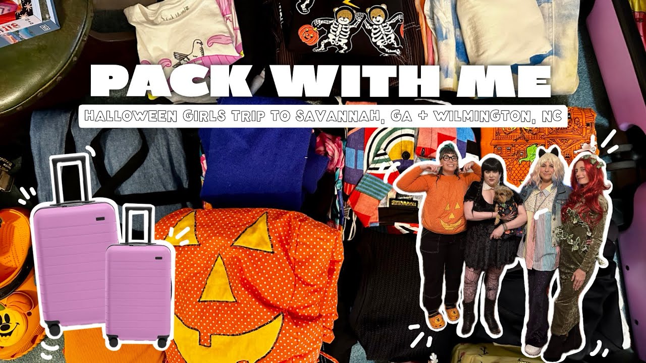 Pack With Me for a Halloween Girls Trip! | Savannah & Wilmington Fall Travel Vlog