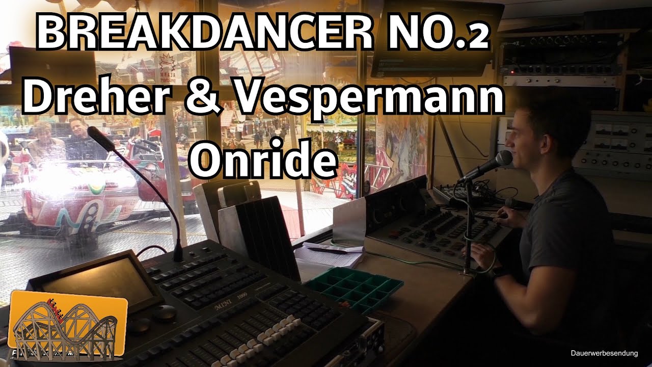 Breakdancer No.2 Dreher Vespermann Onride | Funfairblog [HD]