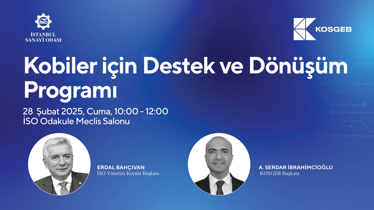 İSO ve KOSGEB İş Birliğiyle Kobiler için Destek ve Dönüşüm Programı