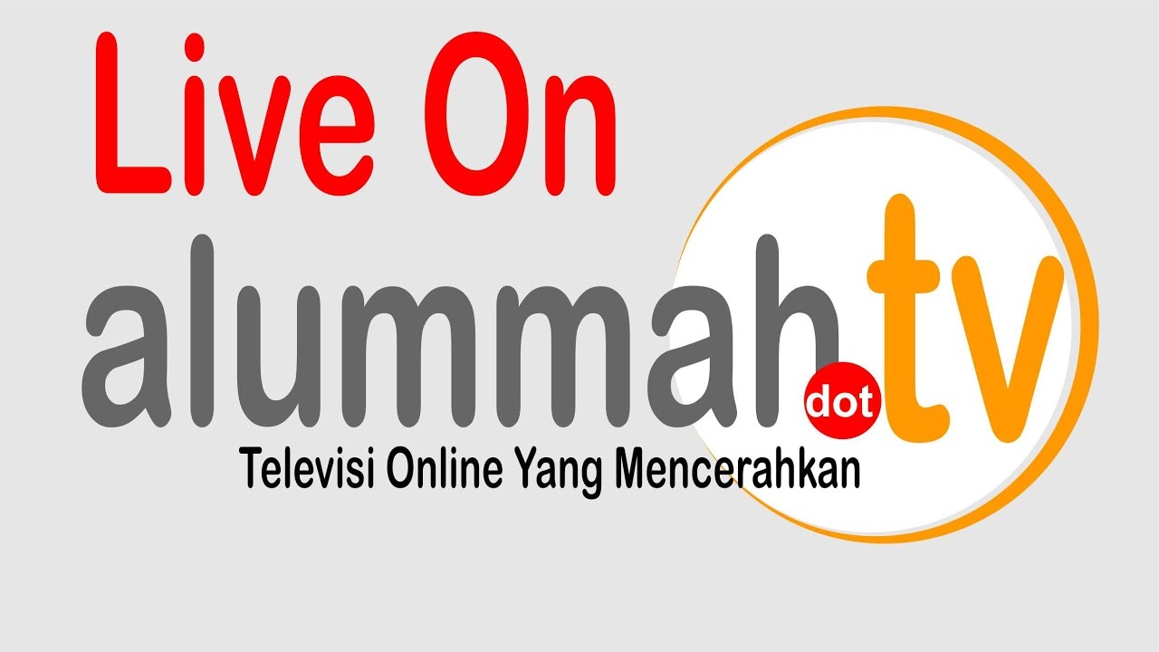 Live alummah tv | Ustadz Fauzi Rahmani, M.Pd   |    Pendidikan Anak dalam Islam
