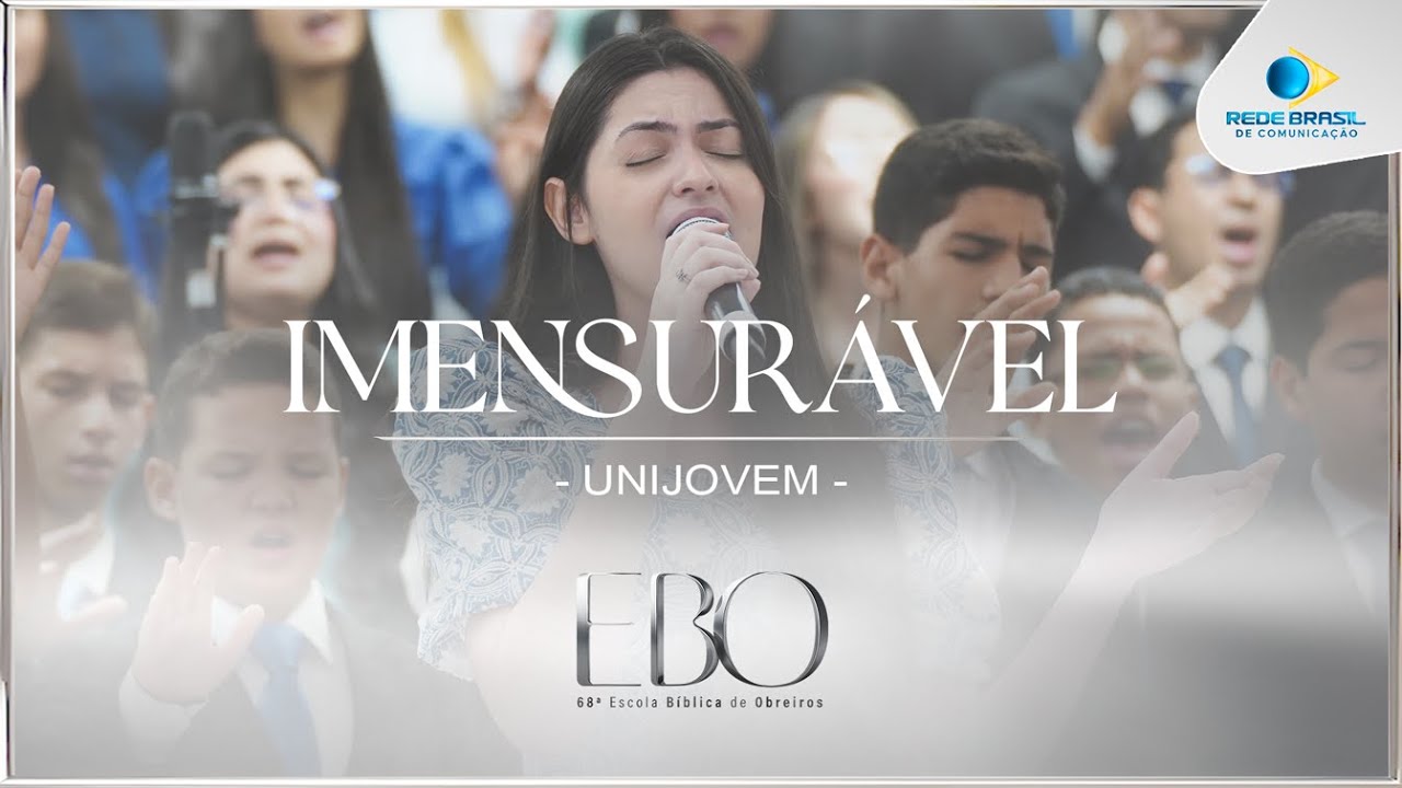 Imensurável | UNIJOVEM  | 68º Escola Bíblica de Obreiros