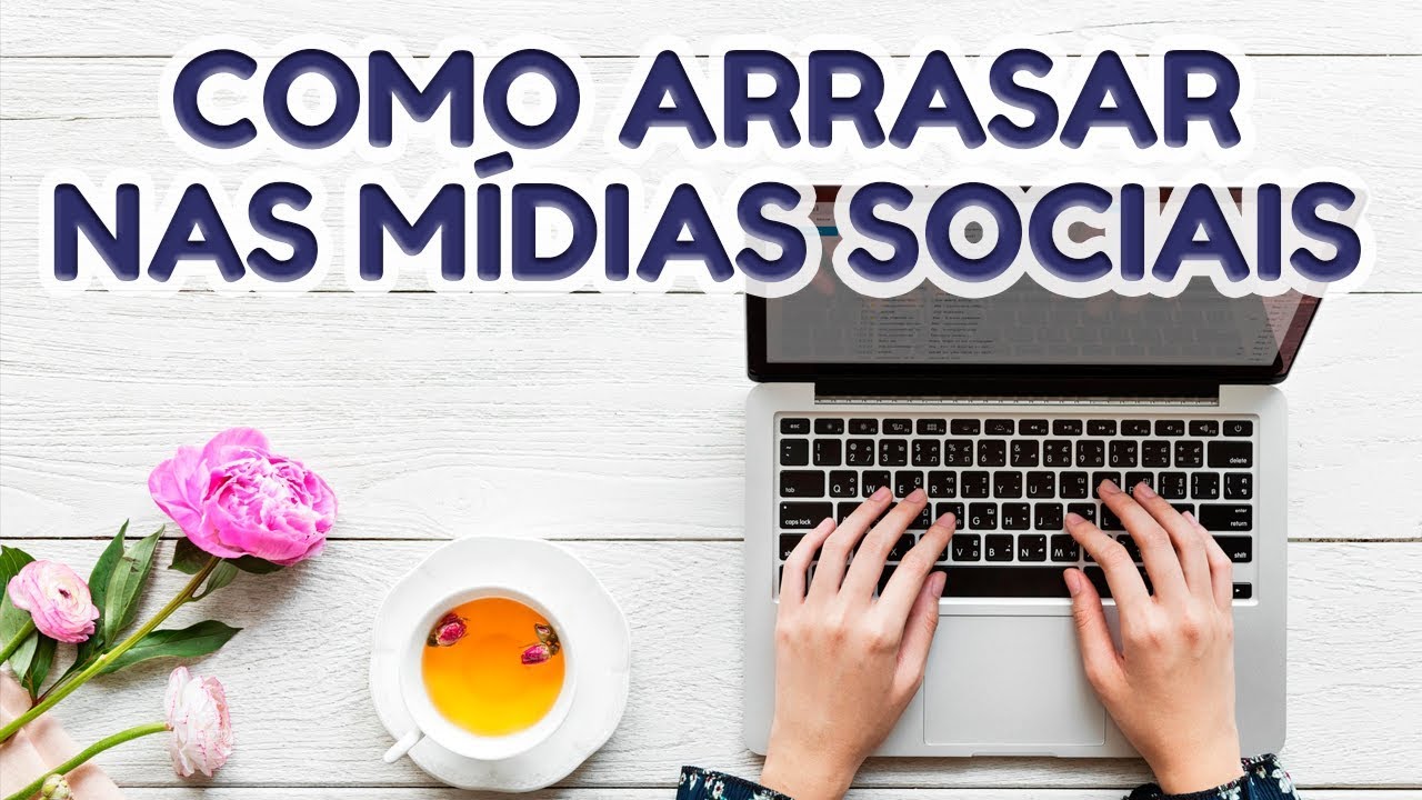20 ideias para arrasar nas mídias sociais