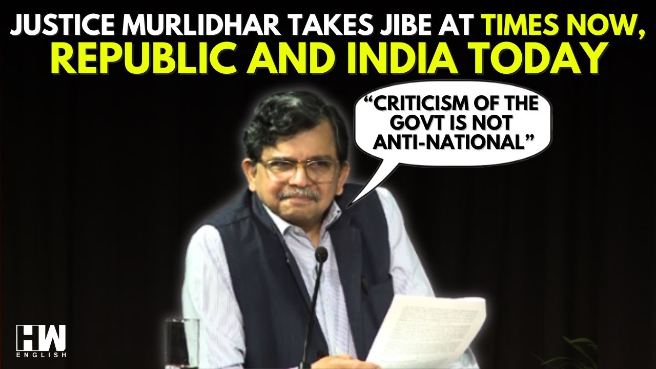 Former Orissa High Court Chief Justice Murlidhar Slams Times Now, Republic And India Today | BJP BBC