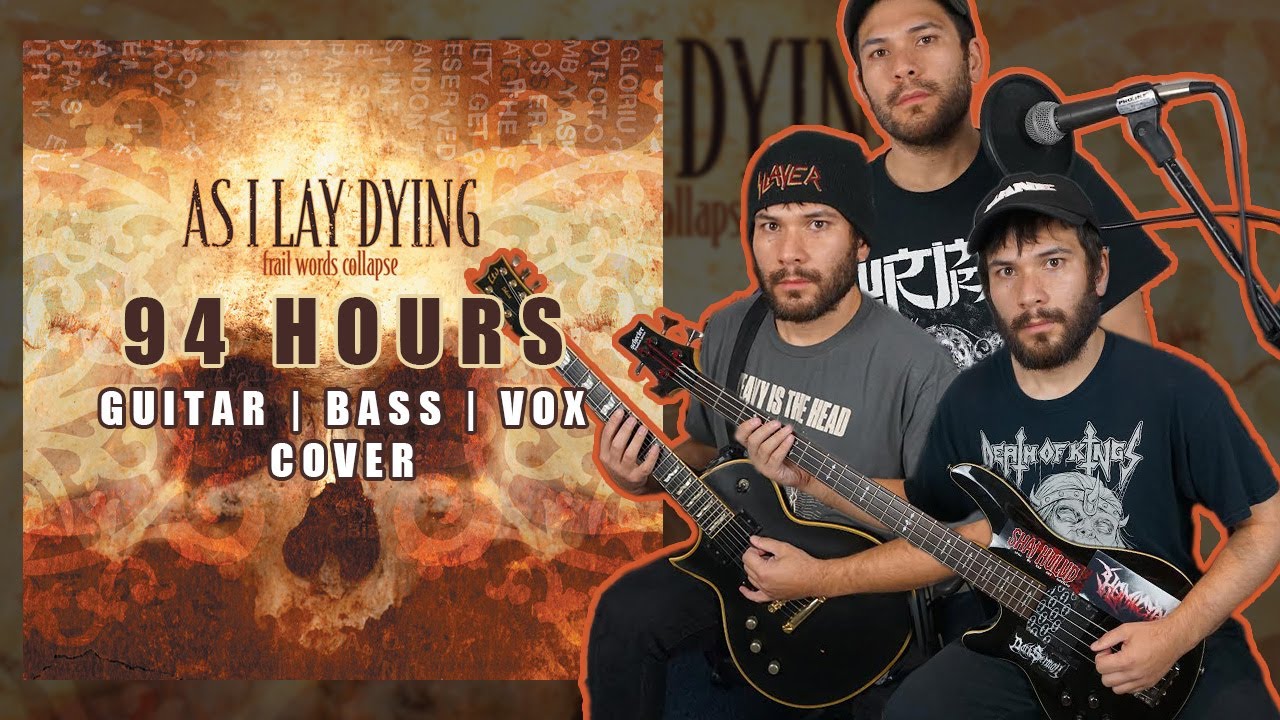 As I Lay Dying - “94 Hours” (Cover)