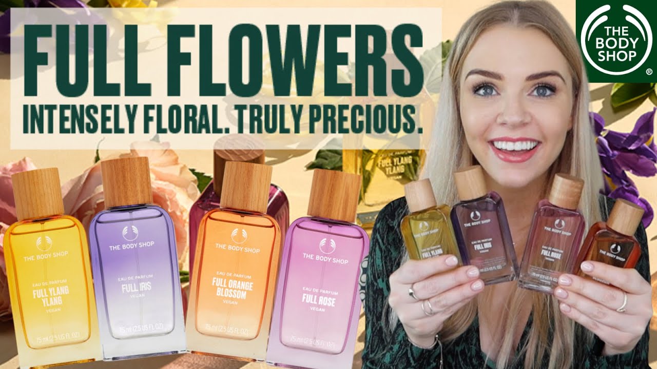 THE BODY SHOP FULL FLOWERS PERFUME REVIEW | ORANGE BLOSSOM, YLANG YLANG, IRIS & ROSE | Soki London