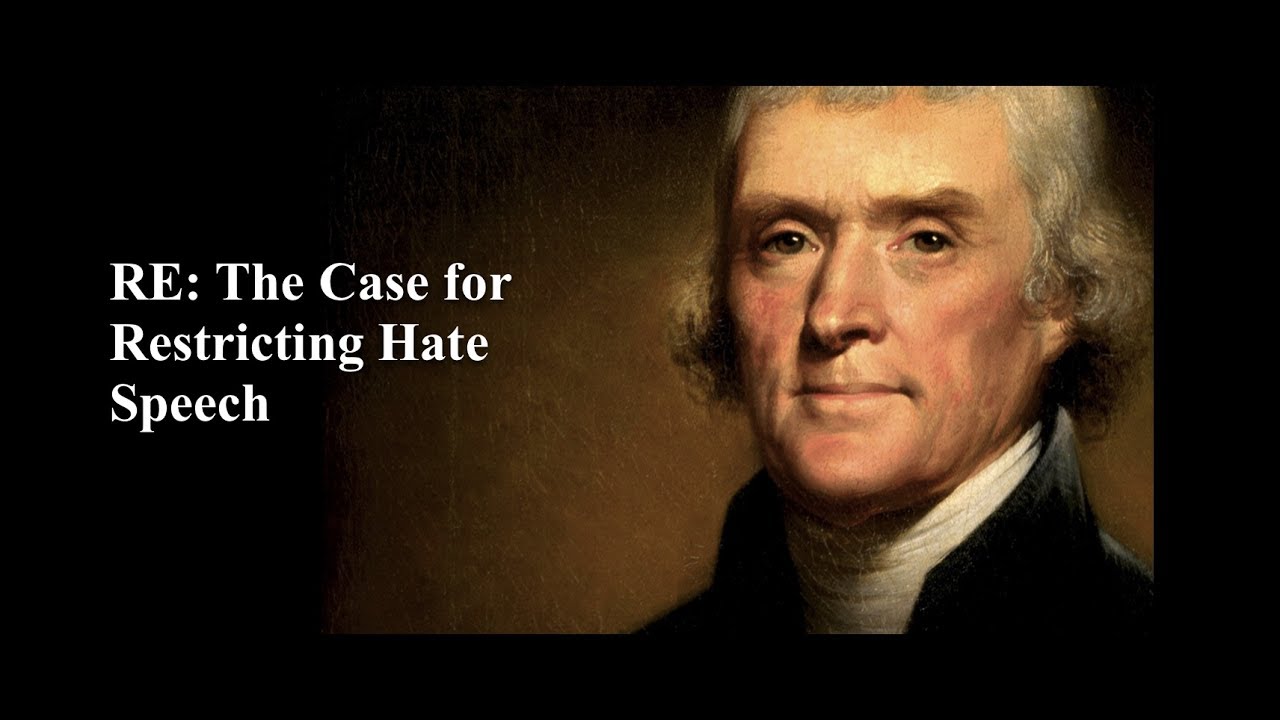 RE: The Case for Restricting Hate Speech
