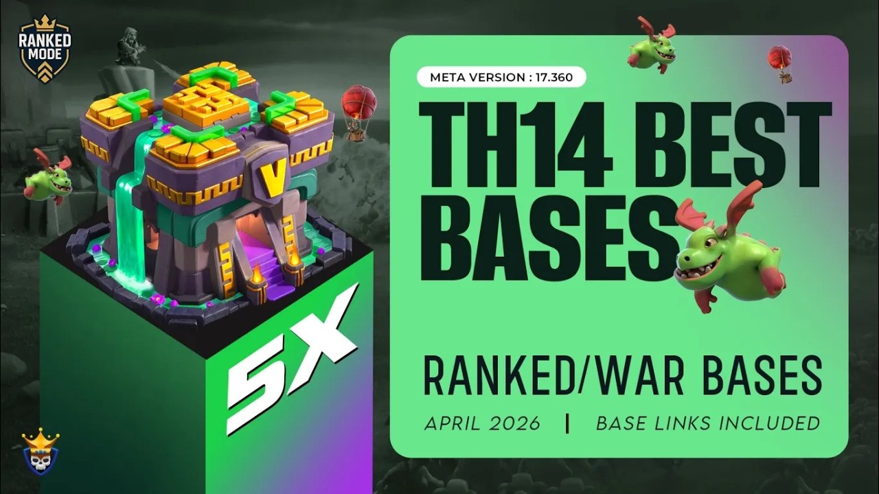 5 TH14 War & Ranked Bases April 2026 | Clash Champs