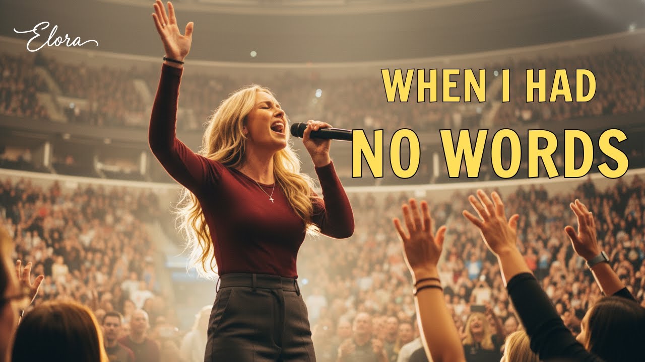 When Words Failed, You Were Still Here | Live Christian Worship | Elora Grace