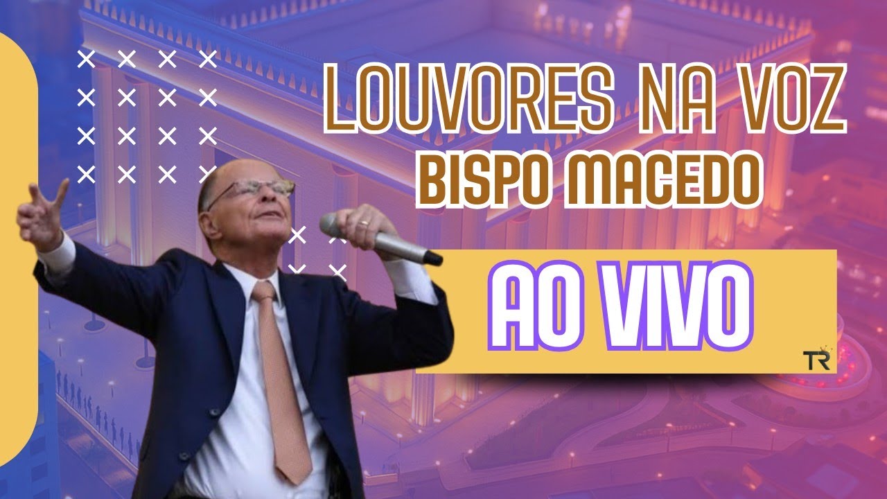 Momento do Louvor | Bp Edir Macedo & Tecladistas