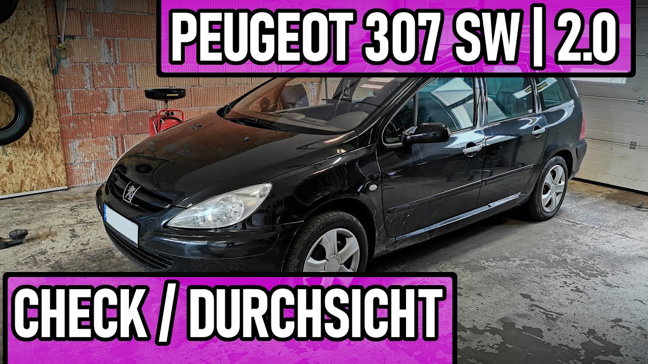 Peugeot 307 SW 2.0 | Was ist alles Defekt? Der Check [218] 🕵🏻