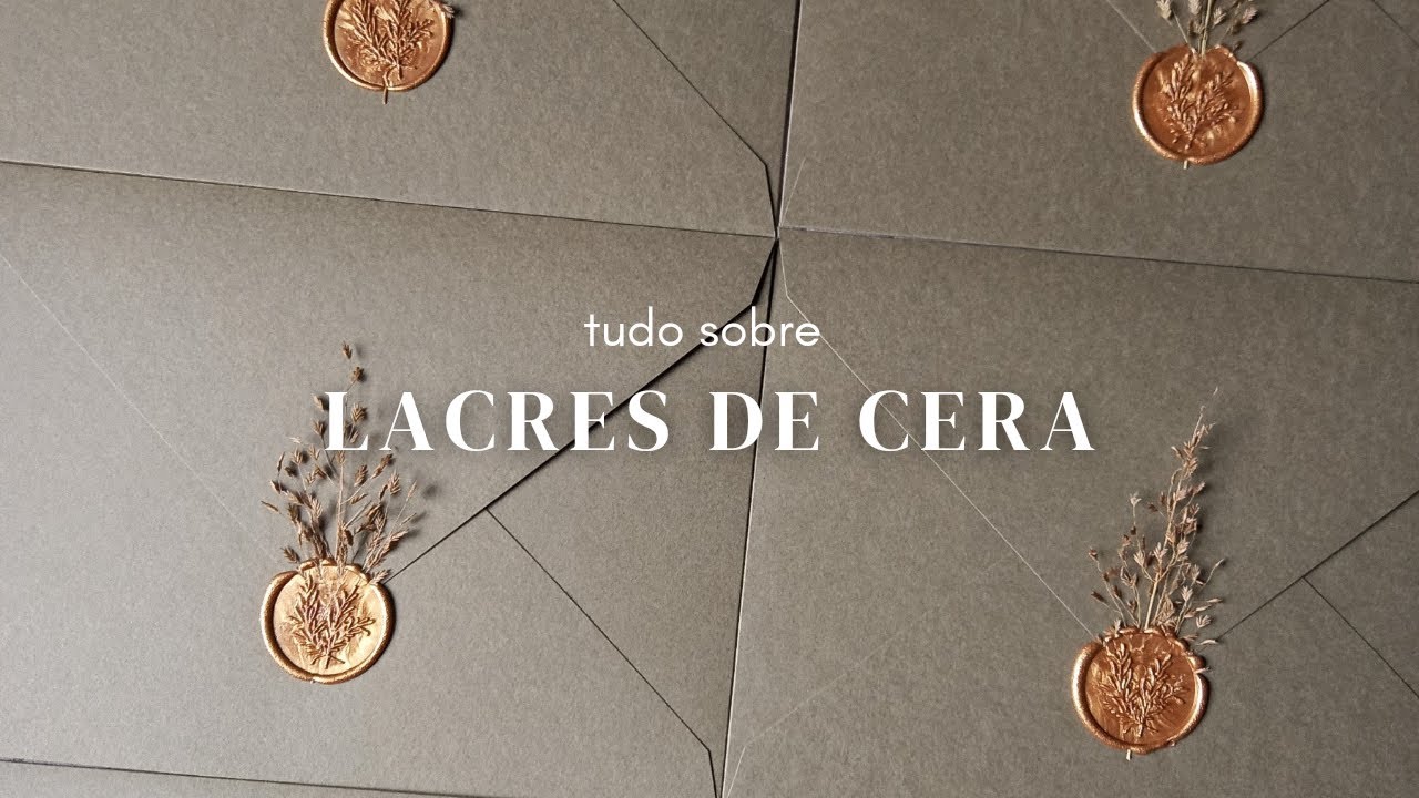 TUDO SOBRE LACRES DE CERA : Aprenda a Derreter e finalizar a sua papelaria!
