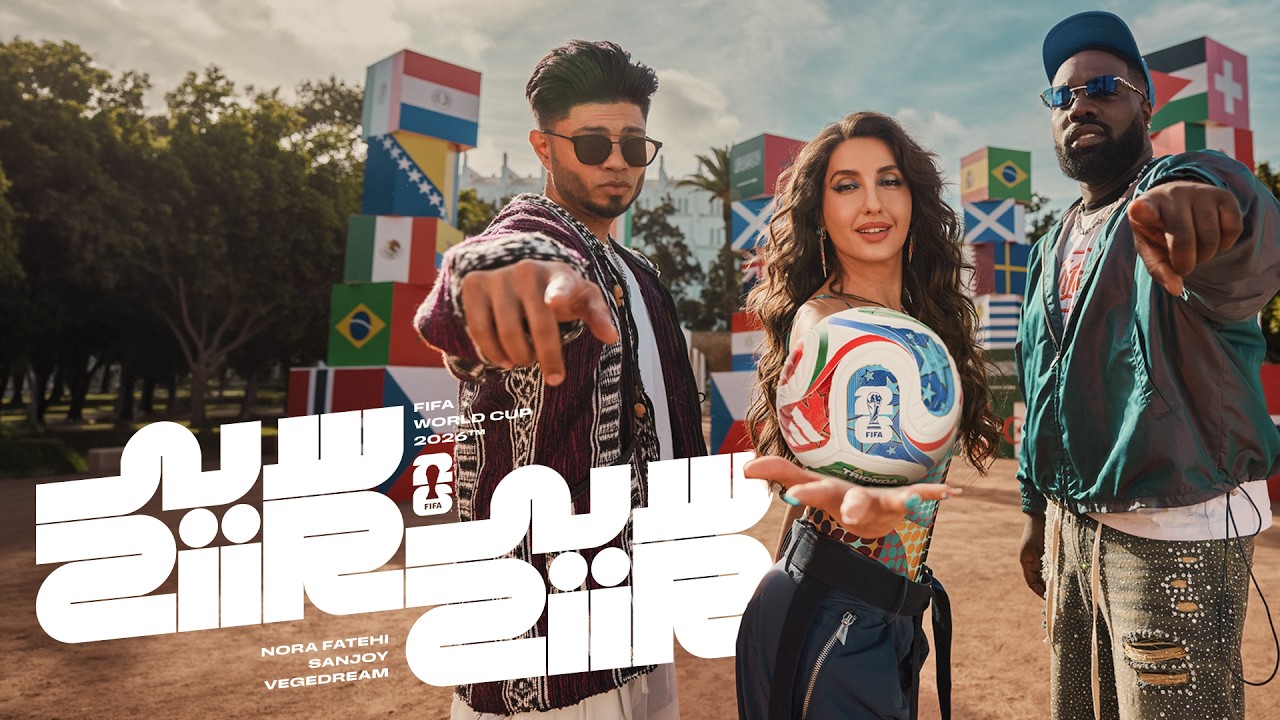 Nora Fatehi, Vegedream, Sanjoy, FIFA Sound - Siir Siir (FIFA World Cup 2026&trade;) [Official Music Video]