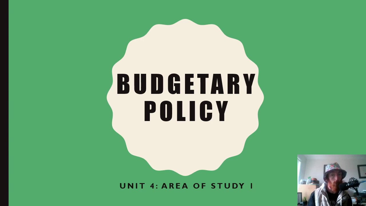 Unit 4 Economics   Budgetary Policy   Budget Outcomes