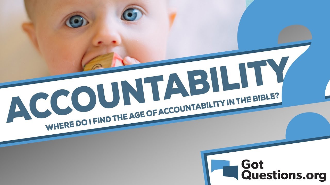 Where do I find the age of accountability in the Bible?