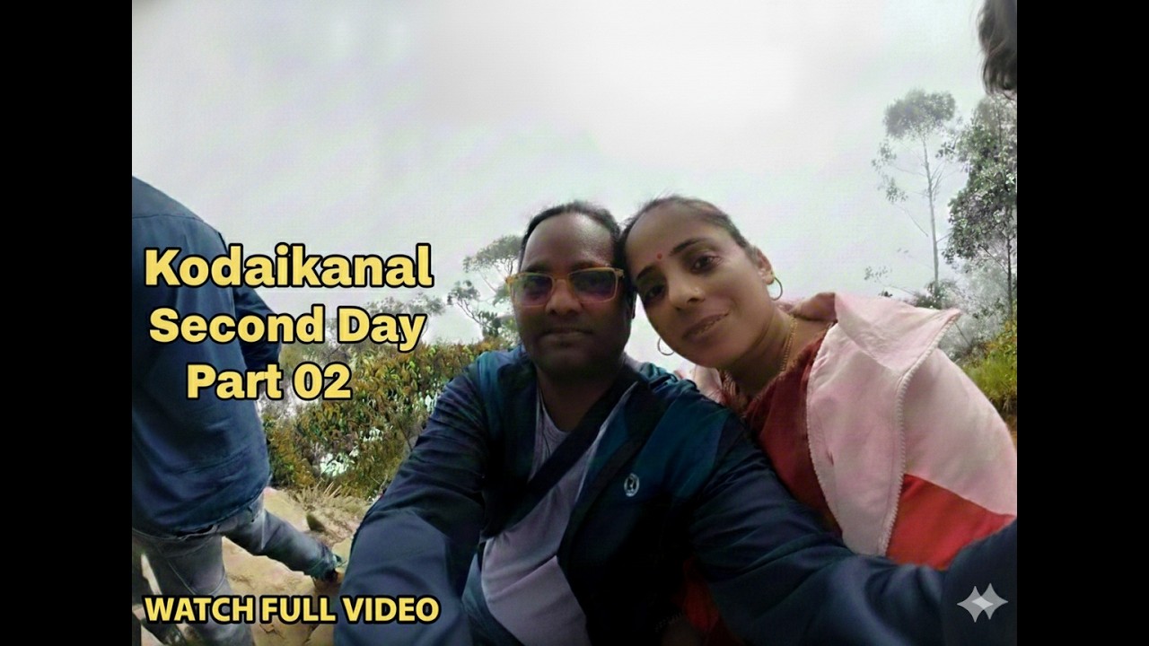 Second Day | Part 02 | கொடைக்கானல் | Coaker's walk | Bryantpark #nature #lifeisbutadream #life #love