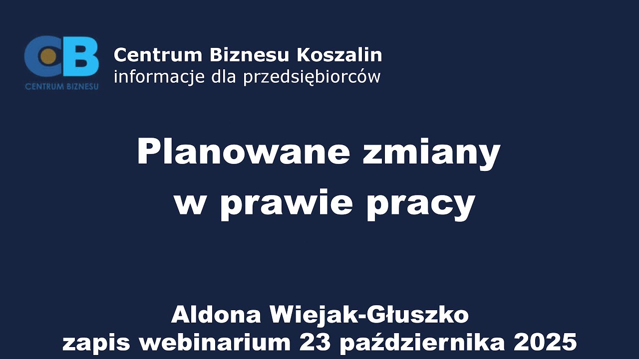 Zmiany w prawie pracy, Aldona Wiejak-Głuszko, 23.10.2025
