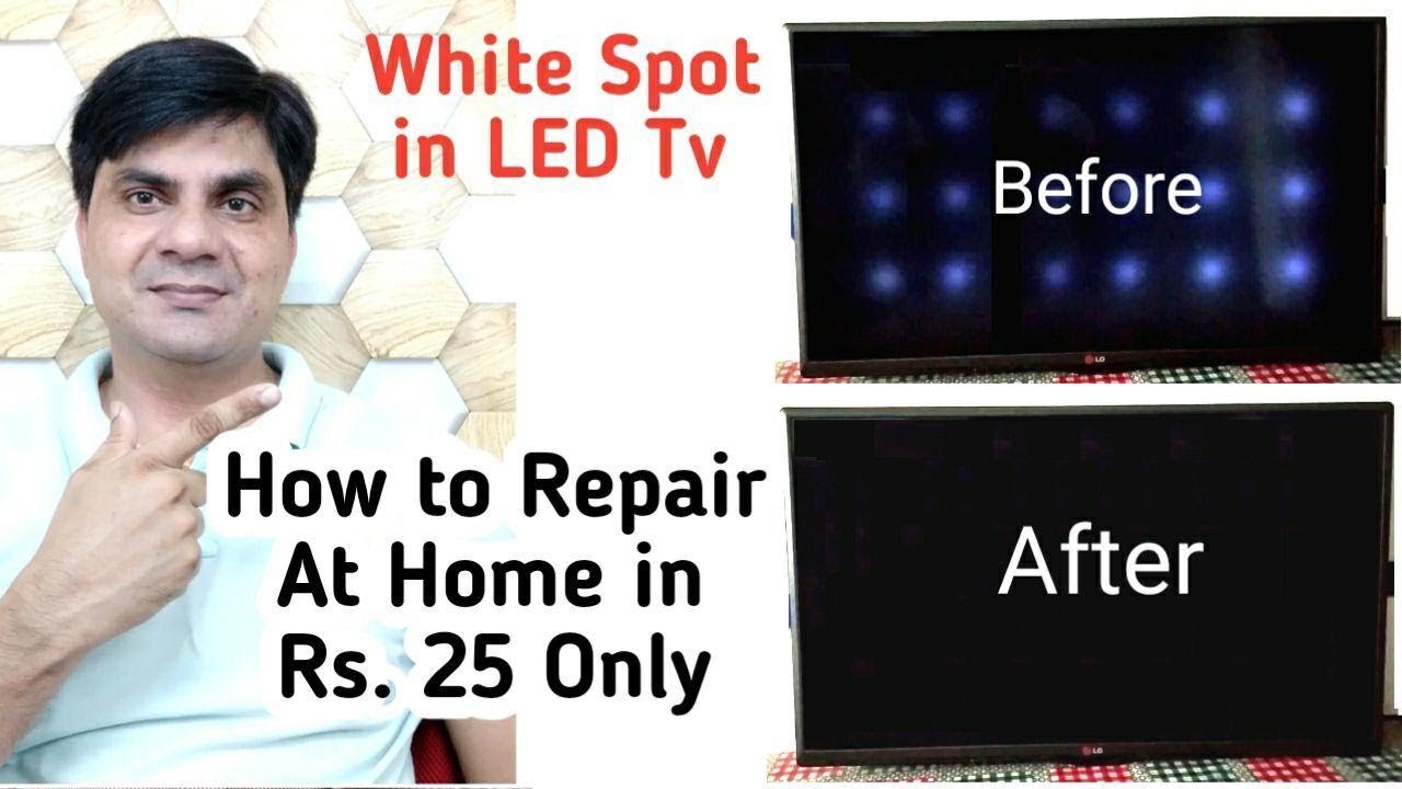 White Spot in LED TV | How to Repair at Home in Rs  25 Only