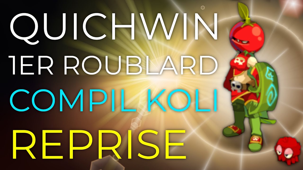 [DOFUS] QUICHWIN - COMPIL KOLI REPRISE