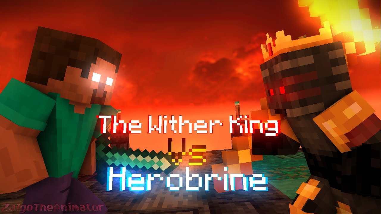 The Wither King Vs Herobrine (My Version) - Minecraft Animation