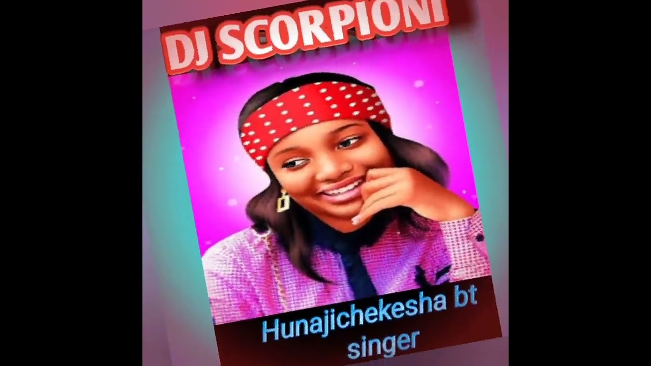 Dj SCORPION ,,hunajichekesha bt 2025s